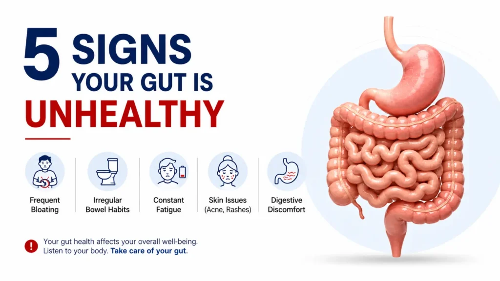 5 signs your gut is unhealthy